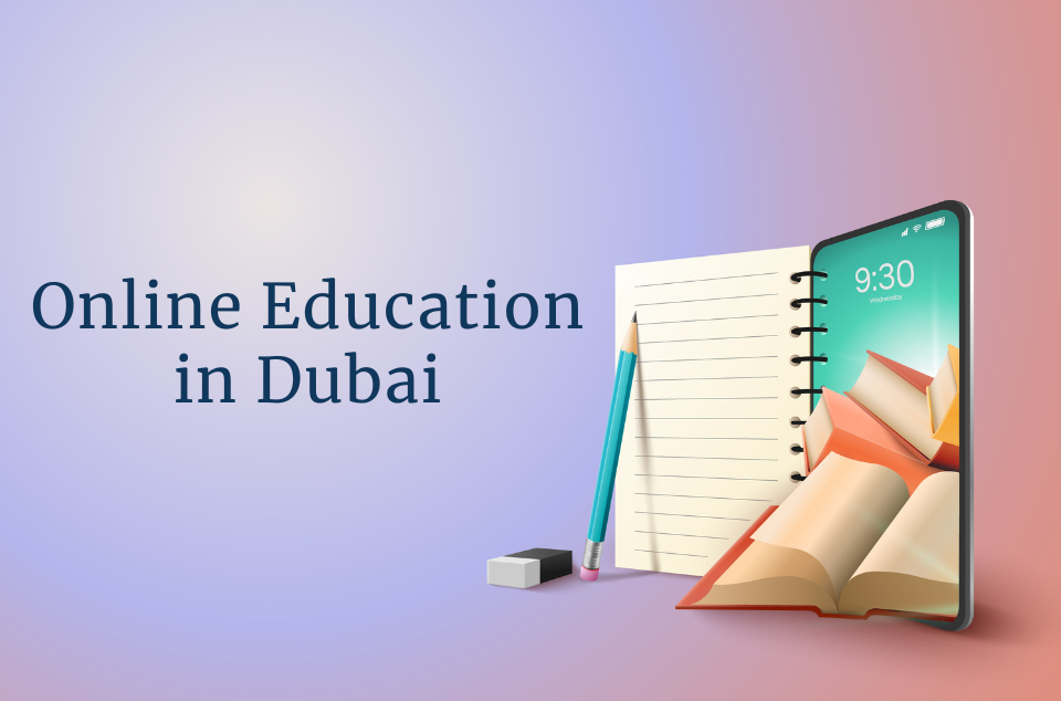 The role of technology in shaping online education in Dubai